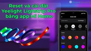 Cách reset và kết nối đèn Yeelight Lightstrip Pro 2022  Smart Homekit [upl. by Arteid]