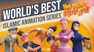 Im Best Muslim  Worlds Best Islamic Animation Series Season 3 Volume 1 [upl. by Pippy]