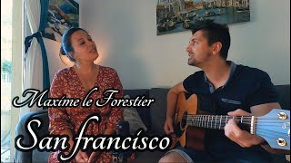 San Francisco Maxime le Forestier cover [upl. by Massimiliano]