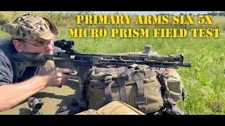 PRIMARY ARMS SLx 5x Micro Prism Field Test [upl. by Anertak447]