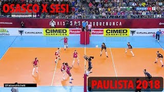 Osasco x Sesi Bauru  Paulista de Vôlei Feminino 2018 [upl. by Eillam]