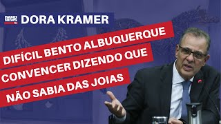 “Difícil Bento Albuquerque convencer dizendo que não sabia das joias” l Dora Kramer [upl. by Leuqer]