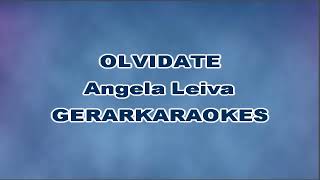 Olvídate  Angela Leiva  Karaoke [upl. by Clarkin]