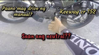 paano mag drive ng manual motorcycle keeway cafe 152 [upl. by Adniuqal]