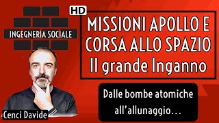 MISSIONI APOLLO e CORSA ALLO SPAZIO il GRANDE INGANNO versioneHD [upl. by Dwane797]