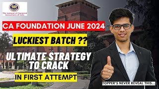 CA foundation june 2024 ultimate strategyCrack CA foundation jun 2024 in first attempt CA  ICAI [upl. by Petulah]