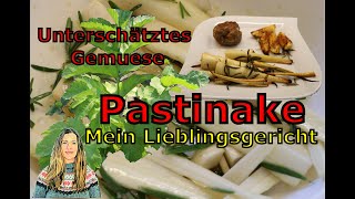 Pastinake die stiefmuetterlich behandelte Schwester der Möhre  mein Lieblingsgericht [upl. by Tenej663]