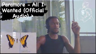 Paramore  All I Wanted Official Audio ›REACTION VIDEO [upl. by Uriiah]