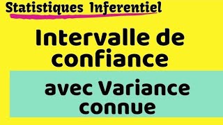 Intervalle de confiance avec variance connue [upl. by Eniamart]