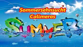 SommerSehnsucht    Calimeros [upl. by Yentruok875]