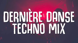 DERNIÈRE DANSE Techno Mix  Indila BENNETT Lyrics [upl. by Yantruoc]