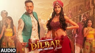 DILBAR Full Song  Satyameva Jayate  John Abraham Nora Fatehi  Tanishk B Neha Kakkar Ikka Dhvani [upl. by Netsuj755]