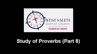 Study of Proverbs Part 8 [upl. by Atrim549]