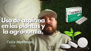 Usos de la Aspirina en las Plantas y Agronomía [upl. by Haem398]