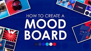 How to Create a Great Mood Board  Simple Step by Step Guide [upl. by Accissej]