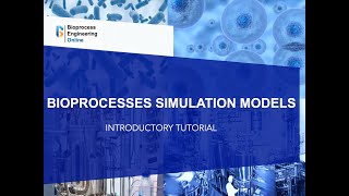 Bioprocesses simulation models [upl. by Jemmie]