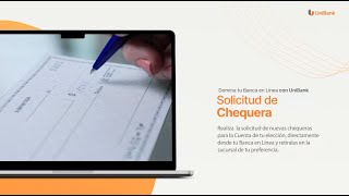 Solicitud de Chequeras  TUTORIAL  Domina tu Banca en Línea con UniBank [upl. by Anelah]