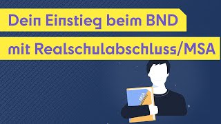 Nach der Schule zum BND  Dein Einstieg mit Realschulabschluss  MSA [upl. by Ettennyl815]