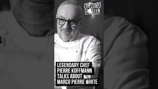 3 Michelinstarred Pierre Koffmann talks about Marco Pierre White [upl. by Anotal293]