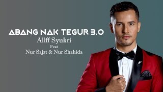 Aliff Syukri feat Sajat amp Shahida  Abang Nak Tegur 30 Official Music Video [upl. by Nwatna806]