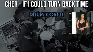 Cher  If I Could Turn Back Time Drum Cover by Travyss Drums [upl. by Cristiona]