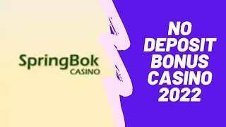 No Deposit Bonus Casino 2022  Springbok Casino [upl. by Odlanor186]