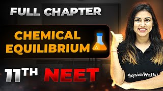 Chemical Equilibrium FULL CHAPTER  Class 11th Physical Chemistry  Arjuna NEET [upl. by Karalynn710]