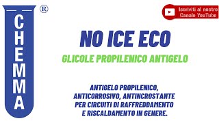 CHEMMA  NO ICE ECO  Glicole propilenico antigelo [upl. by Tonie]