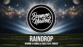 Marnik x Harris amp Ford  Raindrop feat Shibui [upl. by Anirtep]