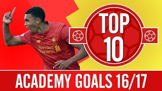 Top 10 This seasons best Academy goals  Woodburn Wilson AlexanderArnold [upl. by Saoj452]