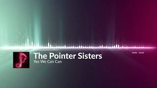 The Pointer Sisters  Yes We Can Can [upl. by Ediva731]