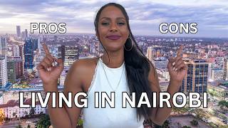 Living in NairobiThe Pros amp Cons [upl. by Rheba]