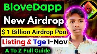 Blove Dapp New Airdrop Launched  1 Billion Pool  TGE amp Listing All Updates  Blove Dapp Guide [upl. by Dyanna]