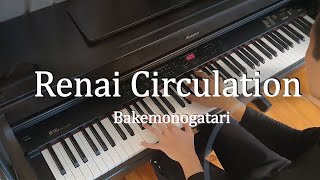 Renai Circulation  Bakemonogatari OP4 Piano Arr Animenz [upl. by Aridaj]