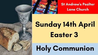 St Andrews Psalter Lane Church Service of Holy Communion for Sunday 14th April 2024 [upl. by Otsirc]