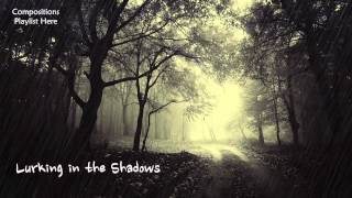 Eerie Horror Music  quotLurking in the Shadowsquot Slow Strings Composition [upl. by Okram]