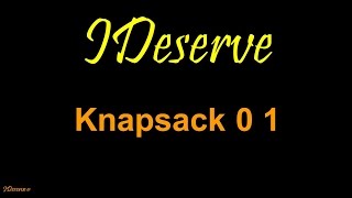 Knapsack Problem Dynamic Programming [upl. by Marlyn]