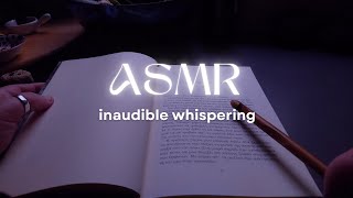 ASMR Inaudible whispering for sleep and relaxation✨🌙 [upl. by Fregger427]