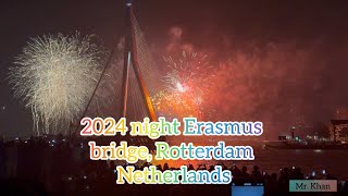 2024 Night Erasmus Bridge Rotterdam the Netherlands [upl. by Oglesby]