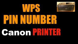 How to find WPS PIN Number of ANY Canon printer [upl. by Floro28]