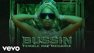 Nicki Minaj  Bussin Female Rap Megamix feat Cardi B Megan Thee Stallion Doja Cat amp more [upl. by Lefton]