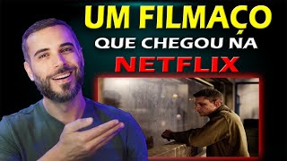 ESSE é UM FILMAÇO QUE CHEGOU Na NETFLIX [upl. by Anevad]