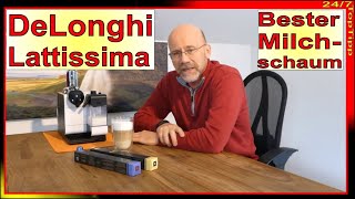 Nespresso DeLonghi Lattissima ✔ bester Milchschaum zum kleinen Preis  Praxistipp  Kaffee Genuss [upl. by Dleifniw]