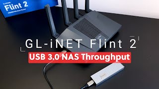 GLiNet Flint 2  USB 30 Network Attach Storage NAS Throughput Test [upl. by Holladay188]