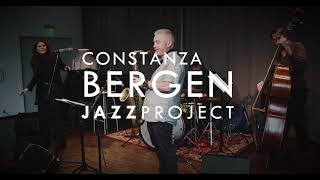 Constanza Bergen Jazz Project  Cest si bon [upl. by Hannahs856]