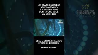 Efeito Cherenkov Inicialização do Reator Nuclear [upl. by Liuka372]