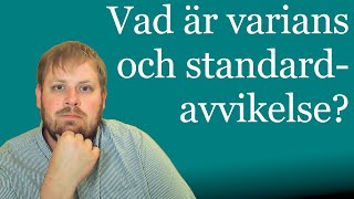 Vad är varians och standardavvikelse [upl. by Ybrad]