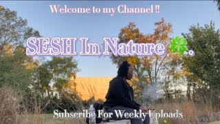 Sesh In Nature 🍀  Life Update Future Goals 🥇 [upl. by Larson65]