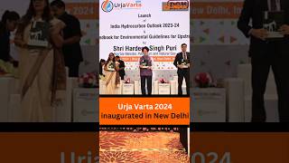 Urja Varta 2024 inaugurated in New Delhi [upl. by Jannel]