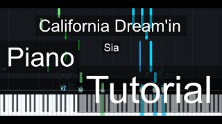 Sia  California Dreamin  Piano Tutorial [upl. by Ranilopa]